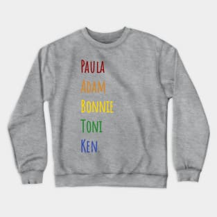 Rainbow Nobody Listens to Paula Poundstone Crewneck Sweatshirt